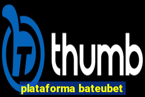 plataforma bateubet